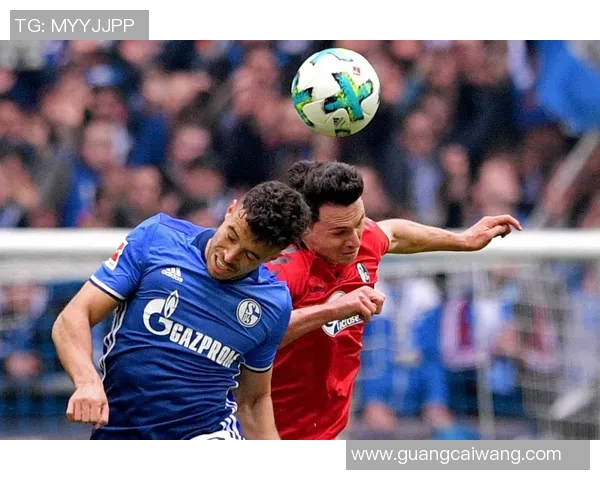 沙尔克04凭借顽强表现，逼平弗赖堡，守住不败金身！